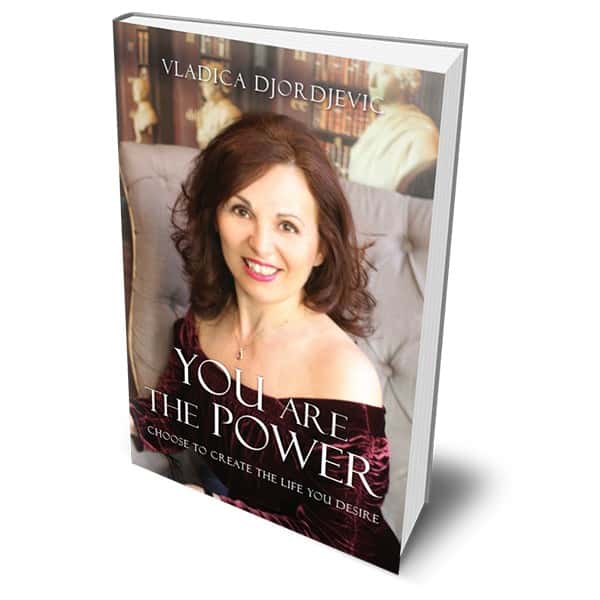 Vladica Djordjevic: You are the power, choose to create the life you desire – English version
